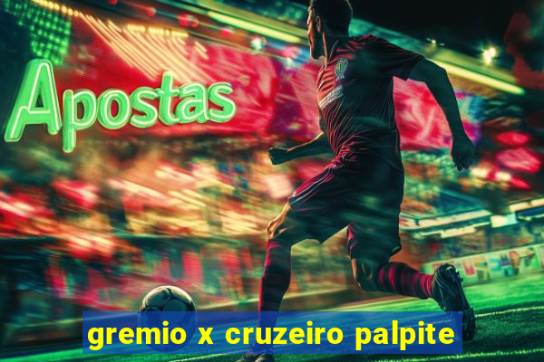 gremio x cruzeiro palpite